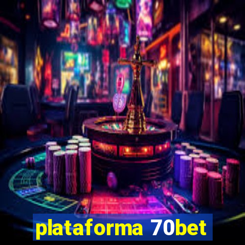 plataforma 70bet